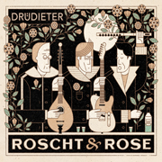 
				Drdieter: Roscht & Rose