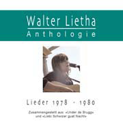 
				Walter Lietha: Walter Lietha Anthologie Teil 2