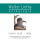 Walter Lietha Anthologie Teil 2