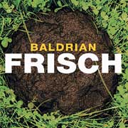 
				Baldrian: FRISCH