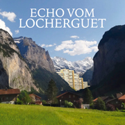 
				Echo vom Locherguet: Echo vom Locherguet