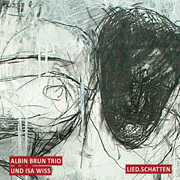 
				Albin Brun - Patricia Draeger: Lied.Schatten
