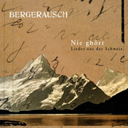 
				Bergerausch: Nie ghoert