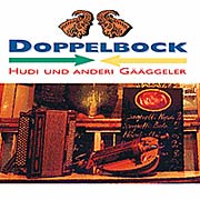 
				Doppelbock: Hudi und anderi Gggeler