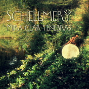 
				Schellmer: Mira Clar Tenebras