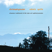 
				Christoph Greuter: Naemis spille - Schweizer Ethno Gitarren Folk